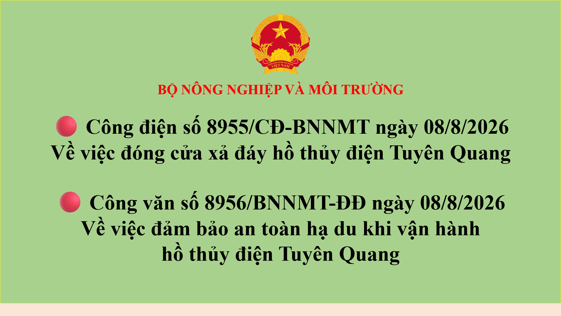 Đóng cửa xả đáy hồ thủy điện Tuyên Quang vào hồi 08h00 ngày 09/8/2026, đề nghị 03 tỉnh, thành phố đảm bảo an toàn hạ du khi vận hành