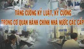 Chấn chỉnh việc chấp hành kỷ luật, kỷ cương hành chính